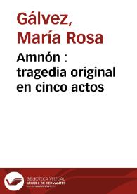 Amnón : tragedia original en cinco actos | Biblioteca Virtual Miguel de Cervantes