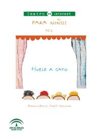 Huele a gato / Antonio Daniel García Orellana; estudio introductorio Alfredo Mantovani | Biblioteca Virtual Miguel de Cervantes