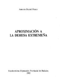 Aproximación a la dehesa extremeña / Antonio Daniel Penco Martín | Biblioteca Virtual Miguel de Cervantes