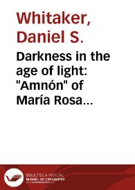 Darkness in the age of light: "Amnón" of María Rosa Gálvez / Daniel S. Whitaker | Biblioteca Virtual Miguel de Cervantes