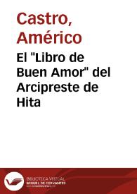El "Libro de Buen Amor" del Arcipreste de Hita / Américo Castro | Biblioteca Virtual Miguel de Cervantes