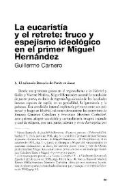 La eucaristía y el retrete : truco y espejismo ideológico en el primer Miguel Hernández / Guillermo Carnero | Biblioteca Virtual Miguel de Cervantes