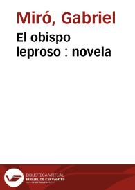 El obispo leproso : novela / Gabriel Miró | Biblioteca Virtual Miguel de Cervantes