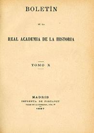 Boletín de la Real Academia de la Historia. Tomo 10, Año 1887 | Biblioteca Virtual Miguel de Cervantes