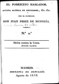 El Pobrecito Hablador : revista satírica de costumbres. Núm. 2 agosto de 1832 | Biblioteca Virtual Miguel de Cervantes