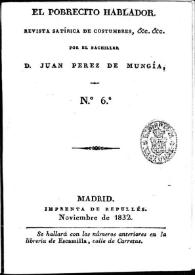 El Pobrecito Hablador : revista satírica de costumbres. Núm. 6 noviembre de 1832 | Biblioteca Virtual Miguel de Cervantes