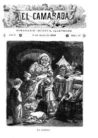 El Camarada: semanario infantil ilustrado. Año II, núm. 18, 3 de marzo de 1888 | Biblioteca Virtual Miguel de Cervantes