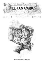 El Camarada: semanario infantil ilustrado. Año II, núm. 46, 15 de septiembre de 1888 | Biblioteca Virtual Miguel de Cervantes