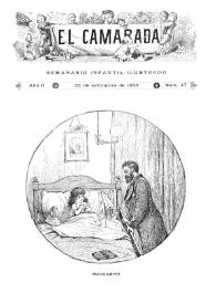 El Camarada: semanario infantil ilustrado. Año II, núm. 47, 22 de septiembre de 1888 | Biblioteca Virtual Miguel de Cervantes
