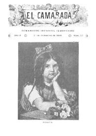 El Camarada: semanario infantil ilustrado. Año II, núm. 57, 1º de diciembre de 1888 | Biblioteca Virtual Miguel de Cervantes