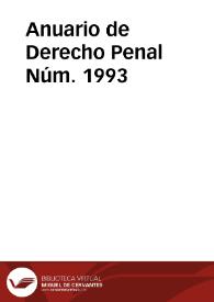 Anuario de Derecho Penal. Núm. 1993 | Biblioteca Virtual Miguel de Cervantes