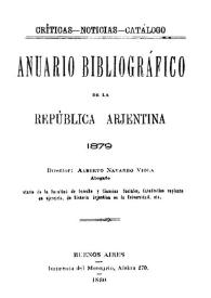 Anuario bibliográfico de la República Argentina. [Año I], 1879 | Biblioteca Virtual Miguel de Cervantes