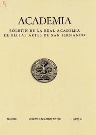 Academia : Anales y Boletín de la Real Academia de Bellas Artes de San Fernando. Núm. 69, segundo semestre de 1989 | Biblioteca Virtual Miguel de Cervantes