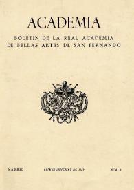 Academia : Anales y Boletín de la Real Academia de Bellas Artes de San Fernando. Núm. 8, primer semestre de 1959 | Biblioteca Virtual Miguel de Cervantes