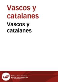Vascos y catalanes | Biblioteca Virtual Miguel de Cervantes