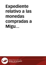 Expediente relativo a las monedas compradas a Miguel de Rueda y Deodato Ranieri. | Biblioteca Virtual Miguel de Cervantes