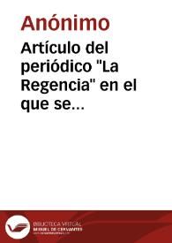 Artículo del periódico "La Regencia" en el que se argumenta la necesidad de evitar la demolición de un torreón de la muralla de Iznatoraf | Biblioteca Virtual Miguel de Cervantes