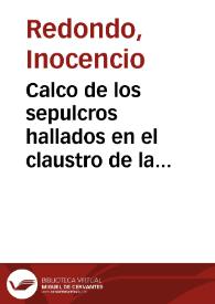 Calco de los sepulcros hallados en el claustro de la Colegiata de San Isidoro de León | Biblioteca Virtual Miguel de Cervantes