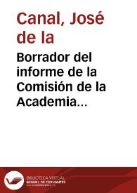 Borrador del informe de la Comisión de la Academia sobre la propuesta de creación de un Museo de Antigüedades | Biblioteca Virtual Miguel de Cervantes