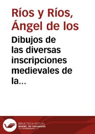 Dibujos de las diversas inscripciones medievales de la zona de Reinosa. | Biblioteca Virtual Miguel de Cervantes