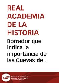 Borrador que indica la importancia de las Cuevas de Altamira, Castillo y La Pasiega para el estudio del arte parietal paleolítico. | Biblioteca Virtual Miguel de Cervantes