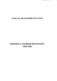 Crisis y epidemia en Badajoz: (1854-1866) / María del Pilar Rodríguez Flores | Biblioteca Virtual Miguel de Cervantes