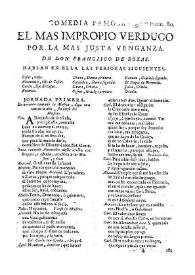 Comedia famosa El más impropio verdugo por la más justa venganza / de Don Francisco de Roxas | Biblioteca Virtual Miguel de Cervantes