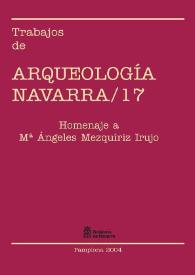 Trabajos de arqueología navarra. Núm. 17, 2004 | Biblioteca Virtual Miguel de Cervantes