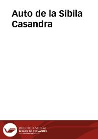 Auto de la Sibila Casandra (2003) / versión y dirección Ana Zamora, producido por Miguel Ángel Alcántara - Noviembre Teatro | Biblioteca Virtual Miguel de Cervantes