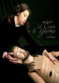Misterio del Cristo de los Gascones (2007) / dramaturgia y dirección Ana Zamora, dirección musical Alicia Lázaro | Biblioteca Virtual Miguel de Cervantes
