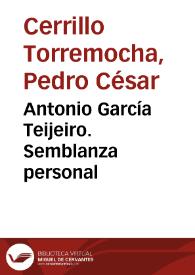 Antonio García Teijeiro. Semblanza personal / Pedro C. Cerrillo Torremocha | Biblioteca Virtual Miguel de Cervantes