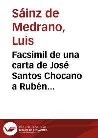 Facsímil de una carta de José Santos Chocano a Rubén Darío / Luis Sáinz de Medrano Arce | Biblioteca Virtual Miguel de Cervantes