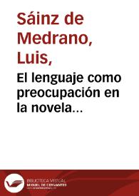 El lenguaje como preocupación en la novela hispanoamericana actual / Luis Sáinz de Medrano Arce | Biblioteca Virtual Miguel de Cervantes