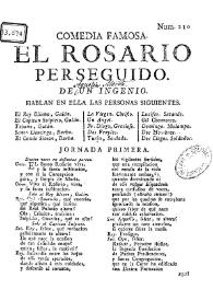 Comedia famosa. El rosario perseguido / De un ingenio | Biblioteca Virtual Miguel de Cervantes