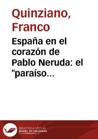 España en el corazón de Pablo Neruda: el "paraíso perdido" / Franco Quinziano | Biblioteca Virtual Miguel de Cervantes