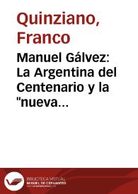 Manuel Gálvez: La Argentina del Centenario y la "nueva raza latina" / Franco Quinziano | Biblioteca Virtual Miguel de Cervantes