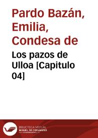 Los pazos de Ulloa [Capítulo 04] / Emilia Pardo Bazán | Biblioteca Virtual Miguel de Cervantes