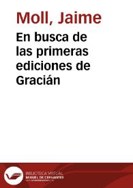 En busca de las primeras ediciones de Gracián / Jaime Moll | Biblioteca Virtual Miguel de Cervantes