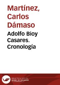 Adolfo Bioy Casares. Cronología / Carlos Dámaso Martínez | Biblioteca Virtual Miguel de Cervantes