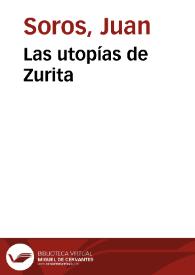 Las utopías de Zurita / Juan Soros | Biblioteca Virtual Miguel de Cervantes