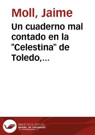 Un cuaderno mal contado en la "Celestina" de Toledo, 1500 / Jaime Moll | Biblioteca Virtual Miguel de Cervantes