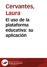 El uso de la plataforma educativa: su aplicación | Biblioteca Virtual Miguel de Cervantes