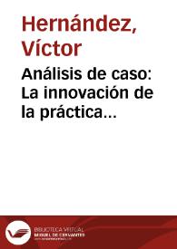 Análisis de caso: La innovación de la práctica educativa en el preescolar. | Biblioteca Virtual Miguel de Cervantes
