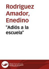 "Adiós a la escuela" | Biblioteca Virtual Miguel de Cervantes