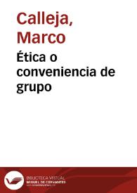 Ética o conveniencia de grupo | Biblioteca Virtual Miguel de Cervantes