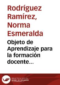 Objeto de Aprendizaje para la formación docente orientado al desarrollo de competencias saber comunicarse | Biblioteca Virtual Miguel de Cervantes