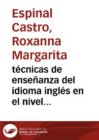 técnicas de enseñanza del idioma inglés en el nivel medio | Biblioteca Virtual Miguel de Cervantes