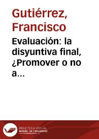 Evaluación: la disyuntiva final, ¿Promover o no a Jorge? | Biblioteca Virtual Miguel de Cervantes