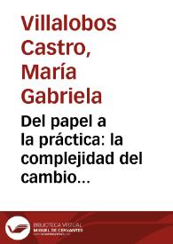 Del papel a la práctica: la complejidad del cambio educativo | Biblioteca Virtual Miguel de Cervantes