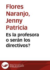 Es la profesora o serán los directivos? | Biblioteca Virtual Miguel de Cervantes
